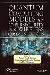 Quantum Computing Models for Cybersecurity and Wireless Communications - 