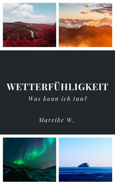Wetterf&uuml;hligkeit - Mareike W.