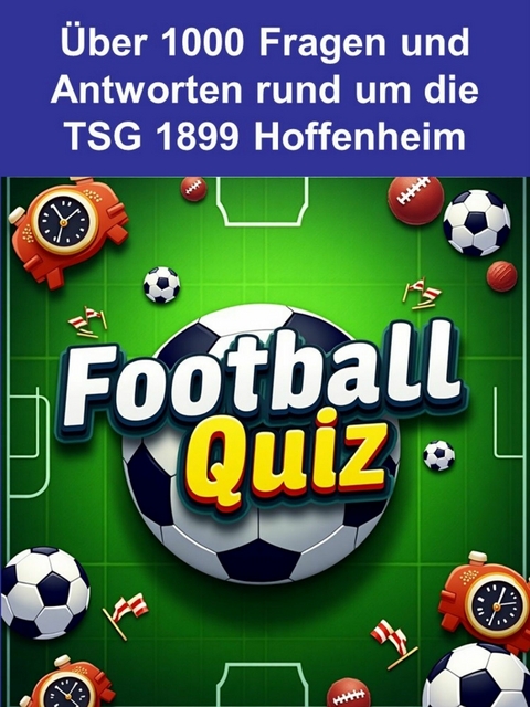 Football-Quiz - TSG 1899 Hoffenheim - Toni Krechel