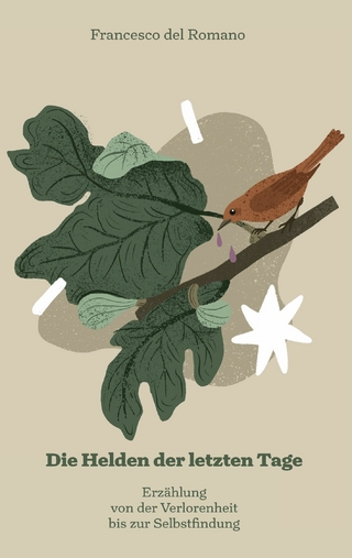 Die Helden der letzten Tage