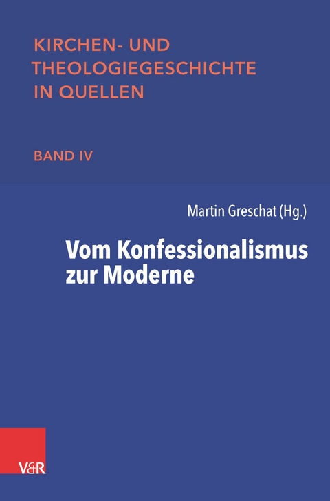 Vom Konfessionalismus zur Moderne -  Martin Greschat