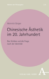Chinesische Ästhetik im 20. Jahrhundert - Heinrich Geiger
