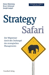 Strategy Safari - Henry Mintzberg, Bruce Ahlstrand, Joseph Lampel