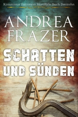 Schatten und S&uuml;nden - Andrea Frazer