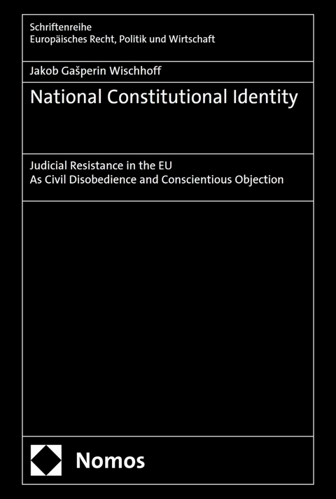 National Constitutional Identity - Jakob Ga&scaron;perin Wischhoff