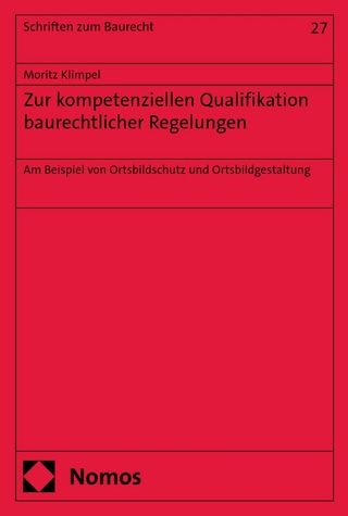 Zur kompetenziellen Qualifikation baurechtlicher Regelungen