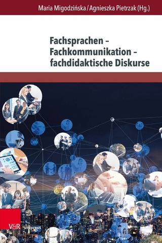 Fachsprachen – Fachkommunikation – fachdidaktische Diskurse