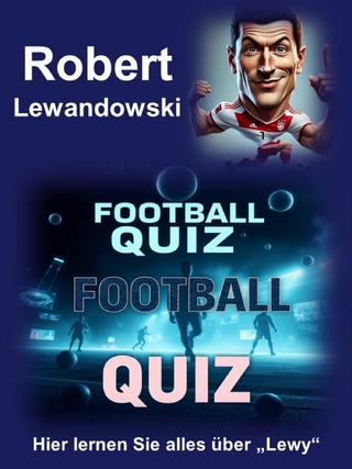 Football Quiz über Robert Lewandowski