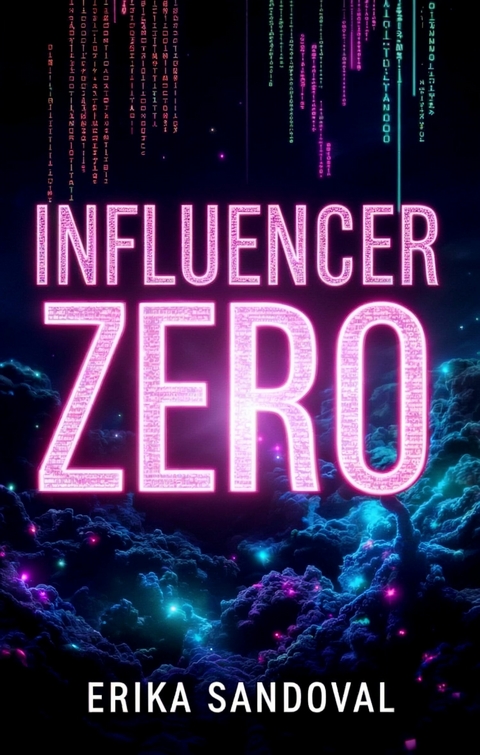 Influencer Zero -  Erika Sandoval