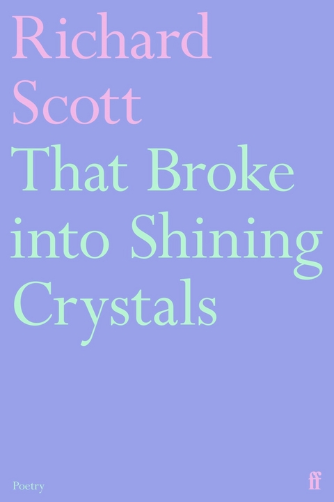 That Broke into Shining Crystals -  Richard Scott