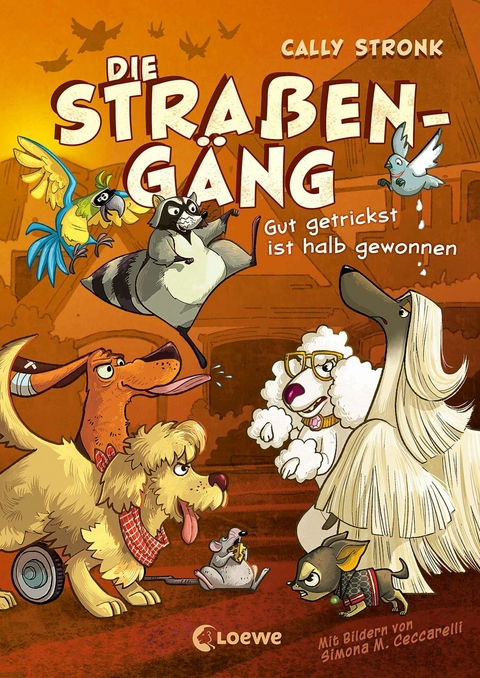 Die Stra&szlig;eng&auml;ng (Band 2) - Gut getrickst ist halb gewonnen - Cally Stronk