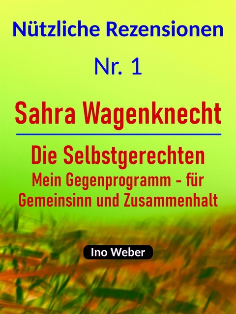 N&uuml;tzliche Rezensionen &ndash; Nr. 1 - Ino Weber