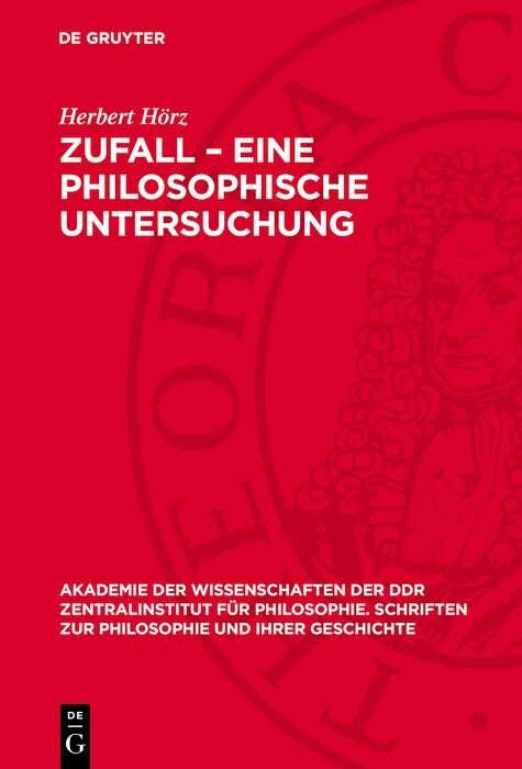 Zufall &ndash; Eine philosophische Untersuchung - Herbert H&ouml;rz