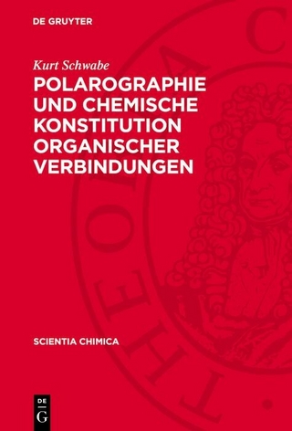 Polarographie und chemische Konstitution organischer Verbindungen