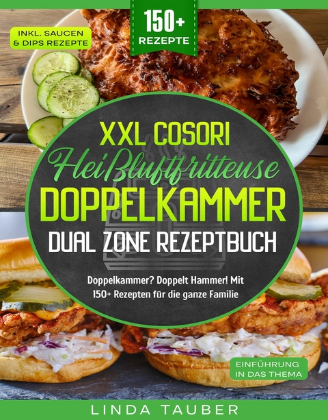 XXL Cosori Heißluftfritteuse Doppelkammer Dual Zone Rezeptbuch - Linda Tauber