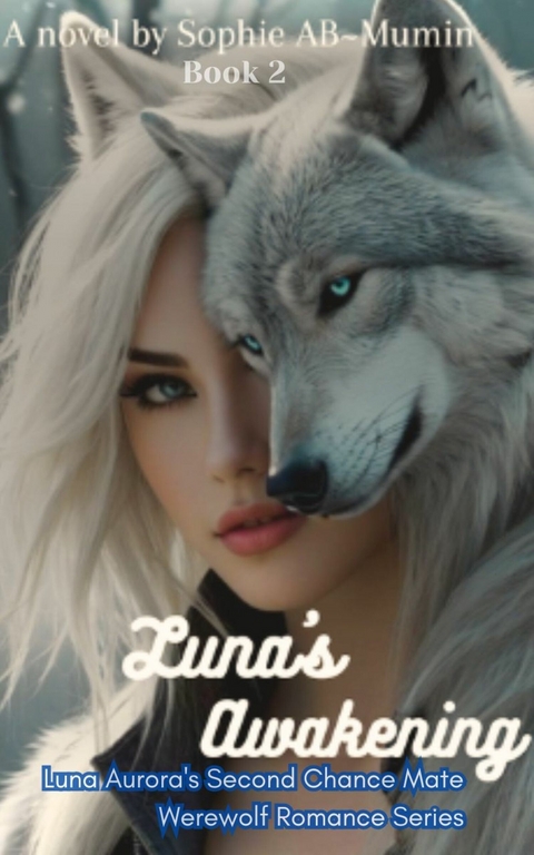 Luna's awakening -  Sophie Abmumin