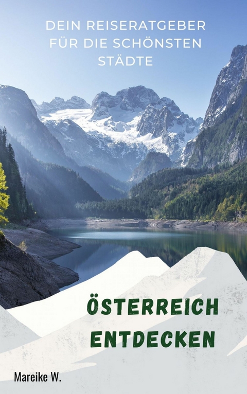 &Ouml;sterreich entdecken - Mareike W.
