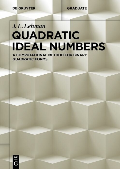 Quadratic Ideal Numbers -  J. L. Lehman