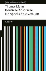 Deutsche Ansprache. Ein Appell an die Vernunft - Thomas Mann