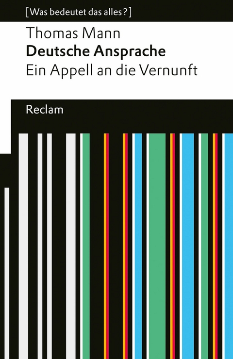 Deutsche Ansprache. Ein Appell an die Vernunft - Thomas Mann