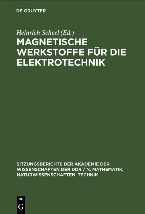Magnetische Werkstoffe f&uuml;r die Elektrotechnik - 