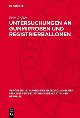 Untersuchungen an Gummiproben und Registrierballonen