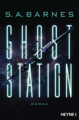 Ghost Station - S. A. Barnes
