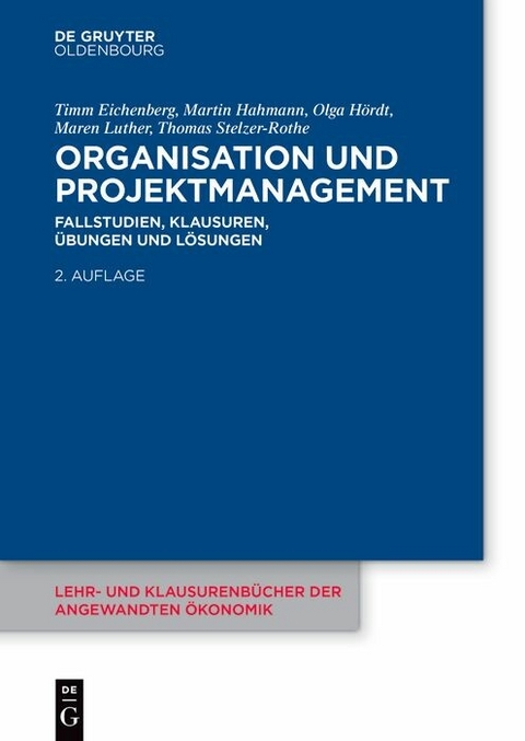 Organisation und Projektmanagement -  Timm Eichenberg,  Martin Hahmann,  Olga Hördt,  Maren Luther,  Thomas Stelzer-Rothe