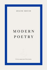 Modern Poetry - Diane Seuss