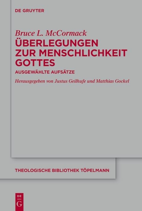 &Uuml;berlegungen zur Menschlichkeit Gottes - Bruce L. McCormack