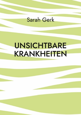 Unsichtbare Krankheiten