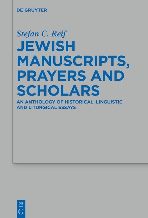 Jewish Manuscripts, Prayers and Scholars -  Stefan C. Reif
