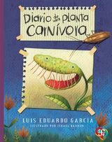 Diario de una planta carn&iacute;vora - Luis Eduardo Garc&iacute;a