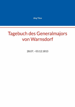 Tagebuch des Generalmajors von Warnsdorf