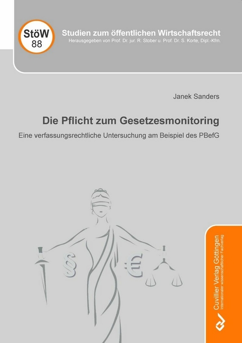 Die Pflicht zum Gesetzesmonitoring -  Sanders,  Janek