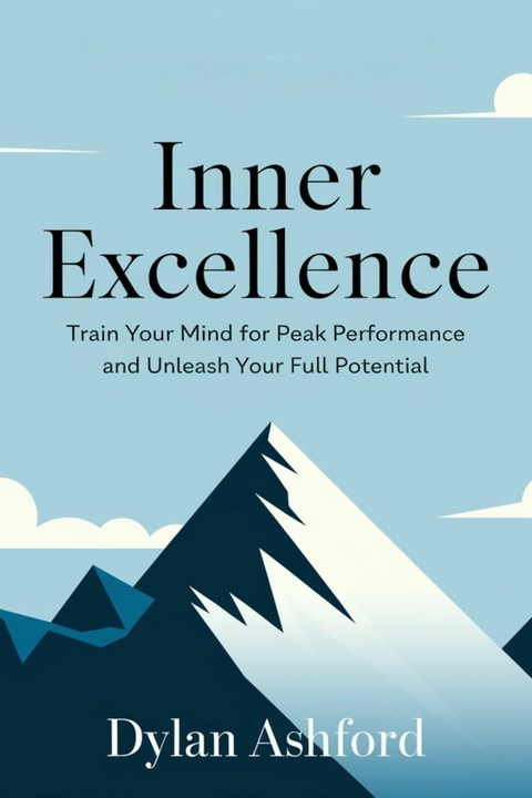 Inner Excellence -  Dylan Ashford