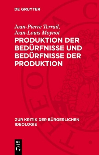 Produktion der Bedürfnisse und Bedürfnisse der Produktion