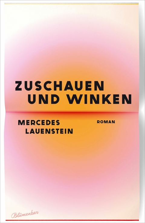 Zuschauen und Winken - Mercedes Lauenstein