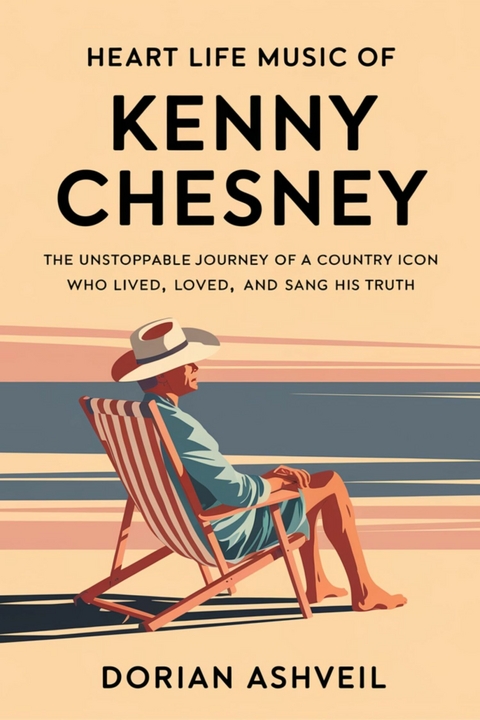 Heart Life Music of Kenny Chesney -  Dorian Ashveil