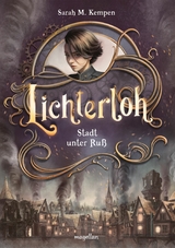 Lichterloh - Stadt unter Ru&szlig; - Sarah M. Kempen