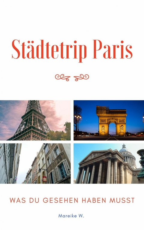 St&auml;dtetrip Paris - Mareike W.