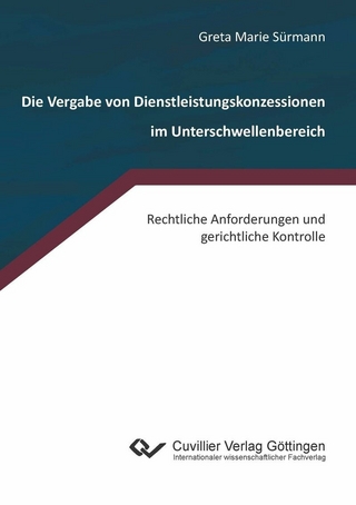 Die Vergabe von Dienstleistungskonzessionen im Unterschwellenbereich