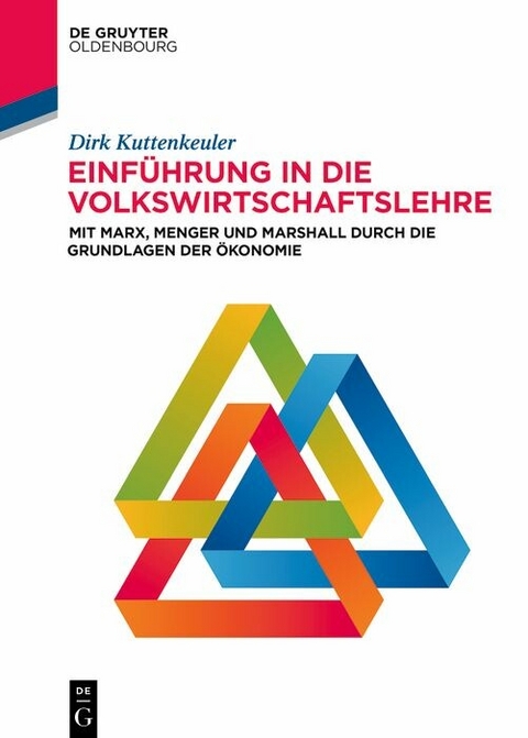 Einf&uuml;hrung in die Volkswirtschaftslehre -  Dirk Kuttenkeuler