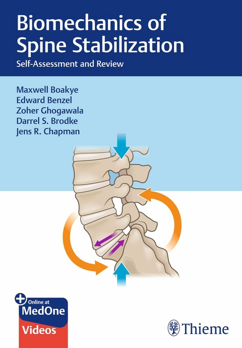 Biomechanics of Spine Stabilization -  Maxwell Boakye,  Edward Benzel,  Zoher Ghogawala,  Darrel Brodke,  Jens Chapman