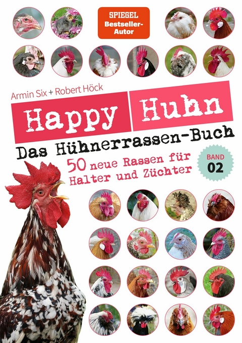 Happy Huhn - Das H&uuml;hnerrassen-Buch Band 2 - Robert H&ouml;ck, Armin Six