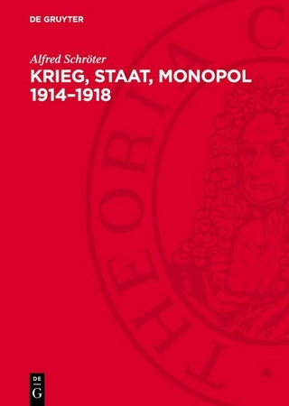 Krieg, Staat, Monopol 1914–1918