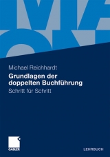 Grundlagen der doppelten Buchf&uuml;hrung - Michael Reichhardt