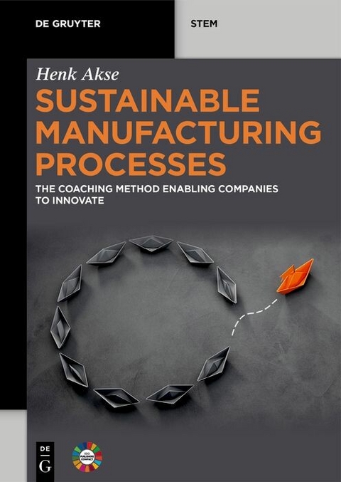 Sustainable Manufacturing Processes -  Henk Akse