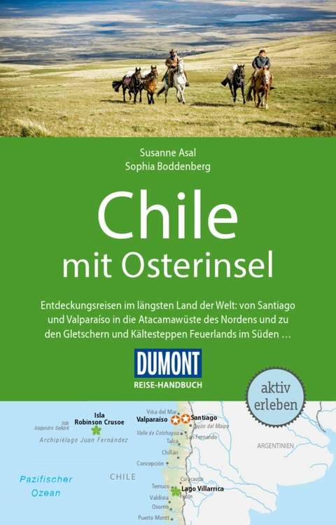 DUMONT Reise-Handbuch Reisef&uuml;hrer E-Book Chile mit Osterinsel - Susanne Asal, Sophia Boddenberg