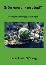 Gr&ouml;n energi - en utopi? - Lars-Arne Sj&ouml;berg